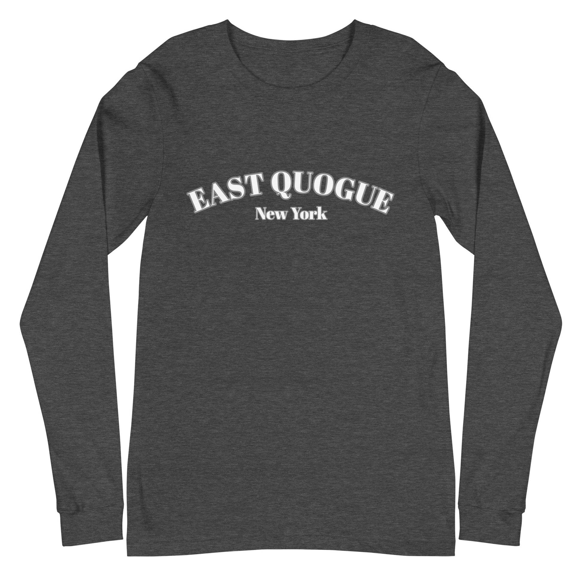 East Quogue NY Long Sleeve Shirt